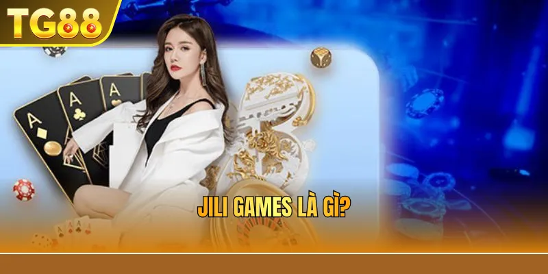 Điểm mạnh giúp Jili Games được ưa chuộng