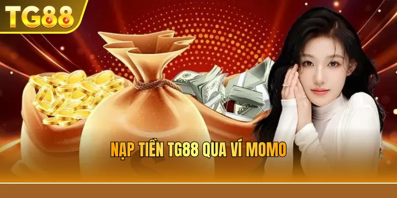 Nạp tiền TG88 qua ví MoMo