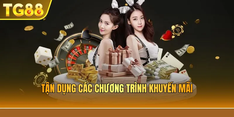 Tận dụng các chương trình khuyến mãi
